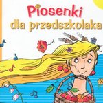 Piosenki dla przedszkolaka